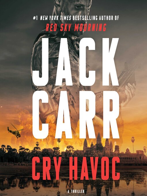 Title details for Cry Havoc by Jack Carr - Wait list